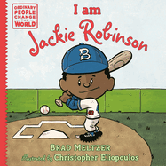 (PB) I am Jackie Robinson (Ordinary People Change the World): By  Brad Meltzer, Christopher Eliopoulos (Illustrator)
