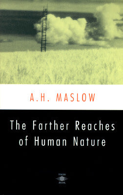 (PB) The Farther Reaches of Human Nature: By Abraham H. Maslow