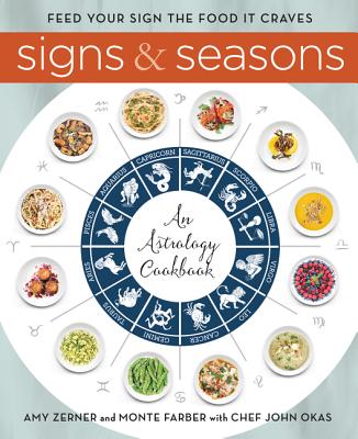 (HC) Signs and Seasons: An Astrology Cookbook: By Monte Farber, Amy Zerner