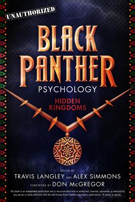 (PB) Black Panther Psychology, 11: Hidden Kingdoms: By Travis Langley