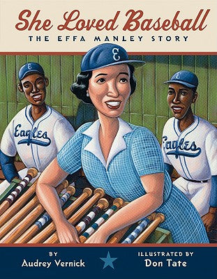 (HC) She Loved Baseball: The Effa Manley Story: By Audrey Vernick