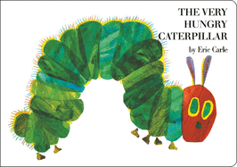 (HC) The Very Hungry Caterpillar: By Eric Carle