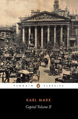 (PB) Capital : A Critique of Political Economy (Penguin Classics) Vol. 2: By Karl Marx