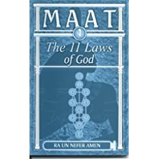 (PB) Maat the 11 laws of God: By Ra Un Nefer Amen