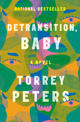 (HC) Detransition, Baby: A Novel: By Torrey Peters