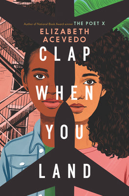 (HC) Clap When You Land: By Elizabeth Acevedo