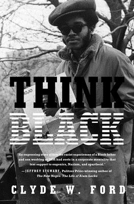 (HC) Think Black: A Memoir: By Clyde W. Ford