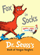 (HC) Fox in Socks: Dr. Seuss's Book of Tongue Tanglers: By Dr. Seuss
