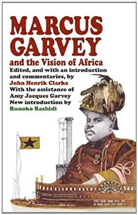 (PB) Marcus Garvey and the Vision of Africa: By John Henrik Clarke