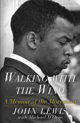 (PB) Walking with the Wind: A Memoir of the Movement: By John Lewis