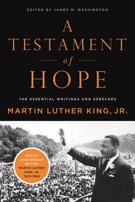 (PB) A Testament of Hope: The Essential Writings and Speeches: By Martin Luther King Jr.