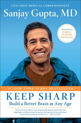 (HC) Keep Sharp: Build a Better Brain at Any Age: By Sanjay Gupta, M.D.