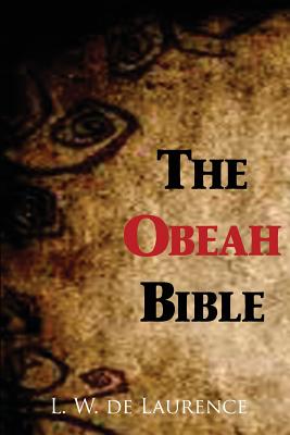 (PB) The Obeah Bible: By L.W. De Laurence