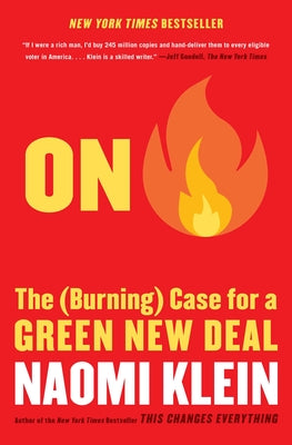 (PB) On Fire: The (Burning) Case for a Green New Deal: By Naomi Klein