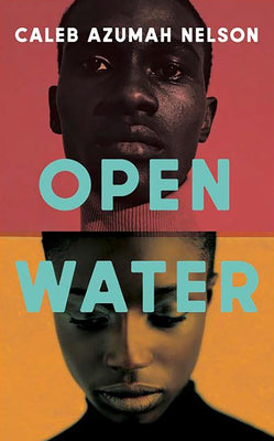 (PB) Open Water: By Caleb Azumah Nelson