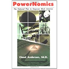 (PB) PowerNomics : The National Plan to Empower Black America: By Claude Anderson