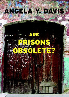 (PB) Are Prisons Obsolete?: By Angela Davis