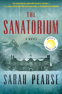 (HC) The Sanatorium: By Sarah Pearse