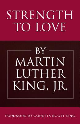 (HC) Strength to love: By Martin Luther King