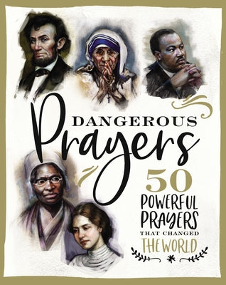 (HC) Dangerous Prayers: 50 Powerful Prayers That Changed the World: By Susan Hill