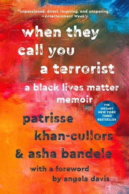 (PB) When They Call You a Terrorist: A Black Lives Matter Memoir: By Patrisse Culors, Asha Bandele