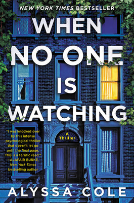 (PB) When No One Is Watching: By Alyssa Cole
