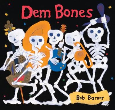 (PB) Dem Bones: By Bob Barner