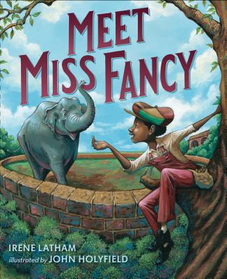 (HC) Meet Miss Fancy by Irene Latham