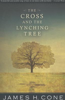 (PB) The Cross and the Lynching Tree: By James H. Cone