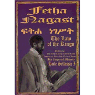 (PB) The Fetha Nagast: The Law of the Kings: By Haile Sellasie, Peter L Strauss (Editor), Abba Paulos Tzadua (Translator)