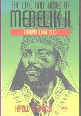 (PB) The Life and Times of Menelik II Ethiopia, 1844-1913 (Red Sea Press Inc edition): By Harold Marcus
