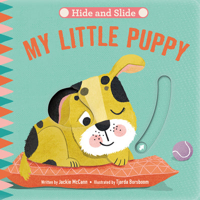 (HC) Hide & Slide: My Little Puppy: By Jackie McCann