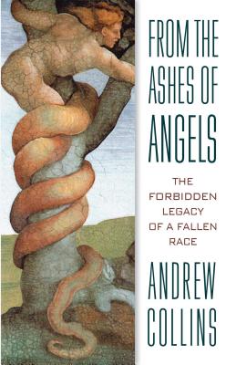 (PB) From the Ashes of Angels: The Forbidden Legacy of a Fallen Race (Original edition): By Andrew Collins