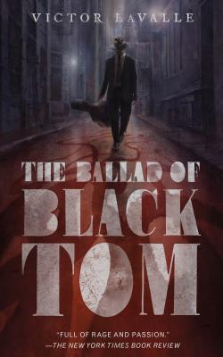 (PB) The Ballad of Black Tom: By Victor Lavalle