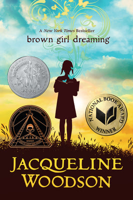 (PB) Brown Girl Dreaming: By Jacqueline Woodson
