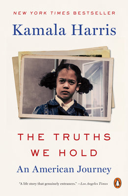 (PB) The Truths We Hold: An American Journey: By Kamala Harris