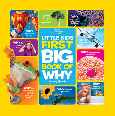 (HC) National Geographic Little Kids First Big Book of Why: By Amy Shields
